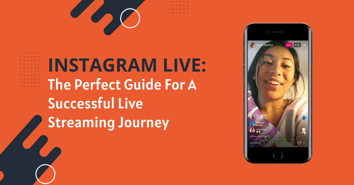 Instagram Live_ The Perfect Guide For A Successful Live Streaming Journey